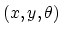 $(x,y,\theta)$