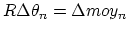 $R \Delta \theta_n = \Delta moy_n$