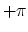 $+\pi$